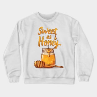 Valentine's Honey Jar: Sweet as Honey, Pop Art Style Crewneck Sweatshirt